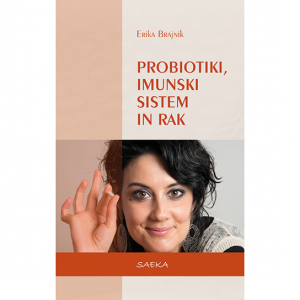 Probiotiki, imunski sistem in rak