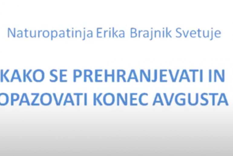 Kako se prehranjevati in kako se opazovati konec avgusta?